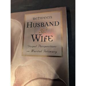 Between husband & wife.  Gospel perspectives on marital intimacy
